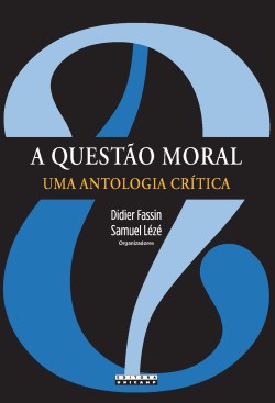 A questão moral - Uma antologia crítica