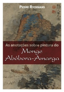 As anotações sobre pintura do Monge Abóbora-Amarga livro