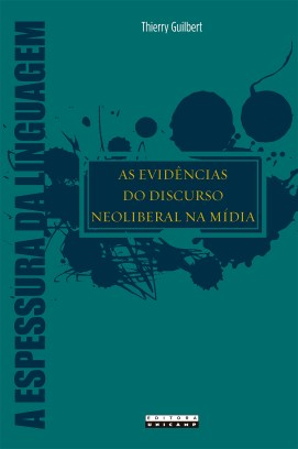 Capa_AS EVIDÊNCIAS DO DISCURSO NEOLIBERAL NA MÍDIA - 14 x 21 c
